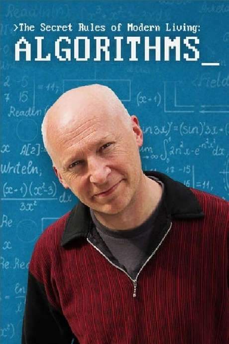 The Secret Rules of Modern Living: Algorithms